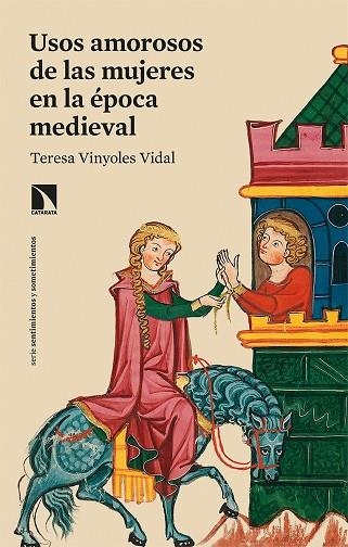 USOS AMOROSOS DE LAS MUJERES EN LA EPOCA MEDIEVAL | 9788413520780 | TERESA VINYOLES VIDAL