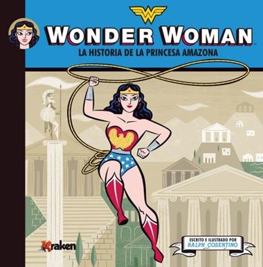 WONDER WOMAN LA HISTORIA DE LA PRINCESA | 9788492534630 | RALPH COSENTINO