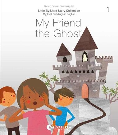 MY FRIEND THE GHOST | 9788417841607 | RAMON BASSA & SANDRA AGUILAR