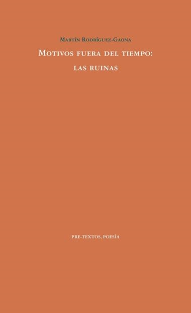 Motivos fuera del tiempo: las ruinas | 9788417830793 | Martín Rodríguez Gaona