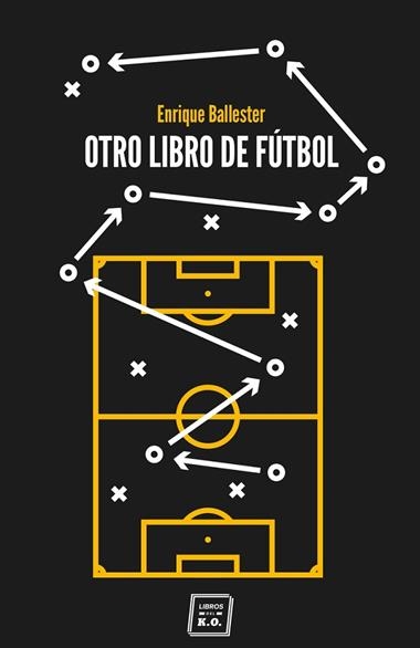 Otro libro de fútbol | 9788417678524 | ENRIQUE BALLESTER