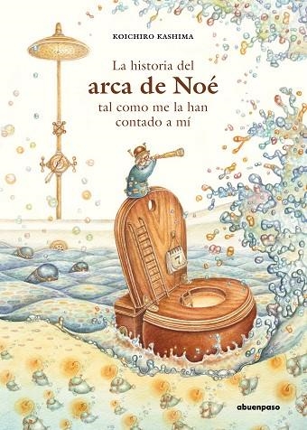 La historia del Arca de Noé tal como me la han contado a mí | 9788417555405 | KOICHIRO KASHIMA