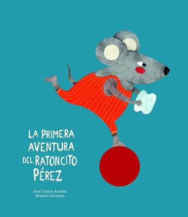 La primera aventura del ratoncito Pérez | 9788417673062 | JOSE CARLOS ANDRES