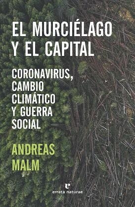 El murciélago y el capital | 9788417800680 | ANDREAS MALM
