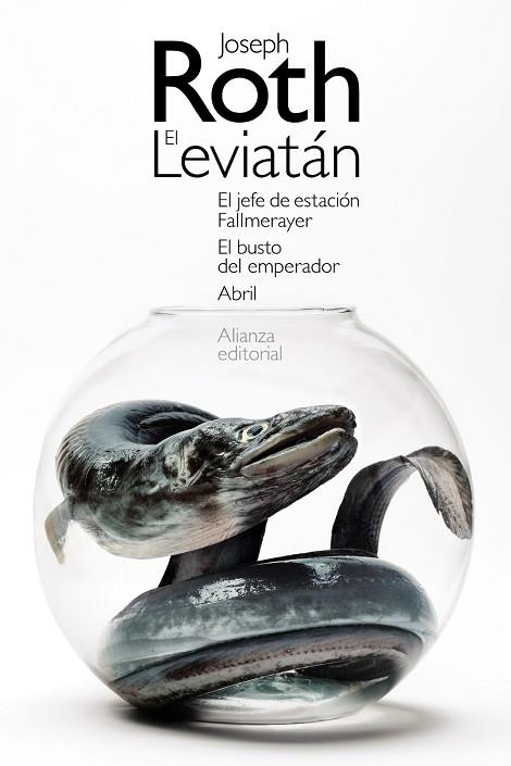 EL LEVIATÁN &  EL JEFE DE ESTACIÓN FALLMERAYER &  EL BUSTO DEL EMPERADOR & ABRIL | 9788413620657 | JOSEPH ROTH