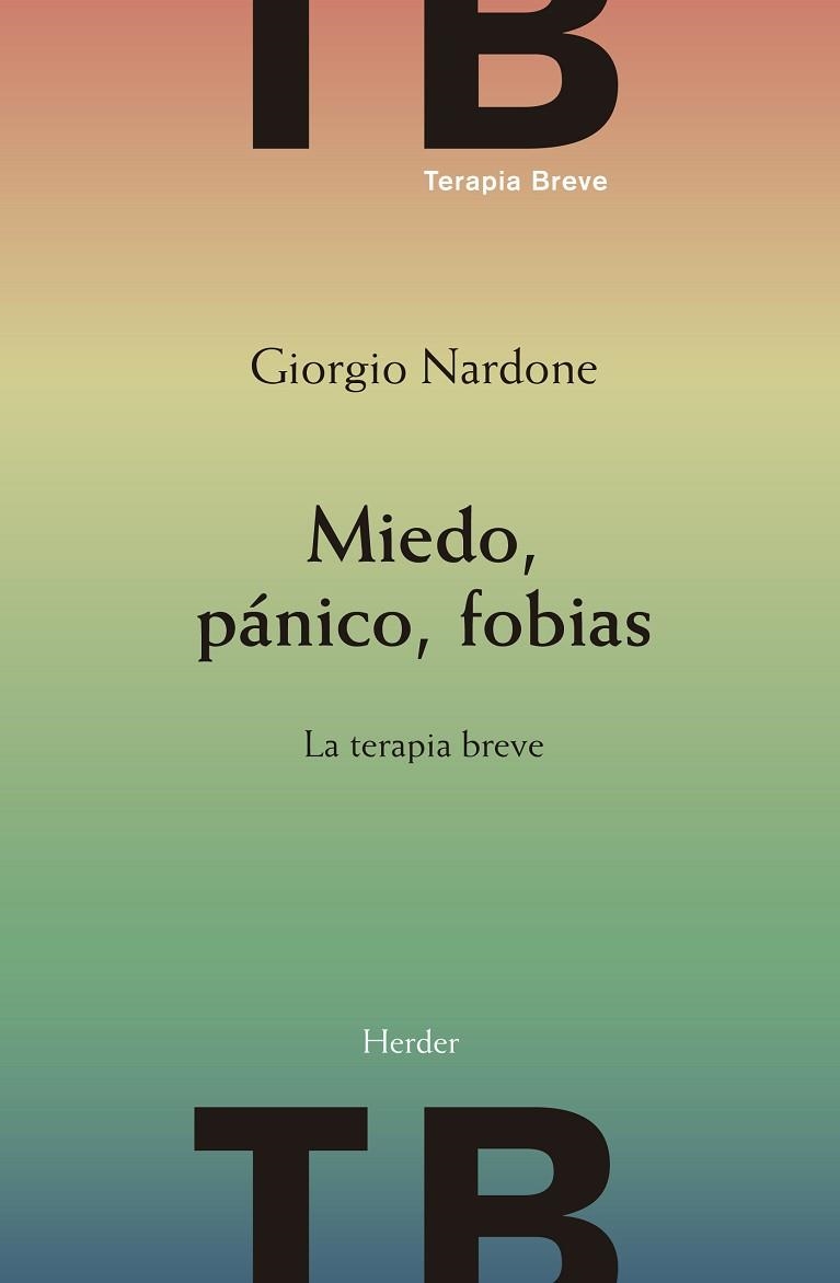 MIEDO PÁNICO FOBIAS | 9788425444029 | GIORGIO NARDONE