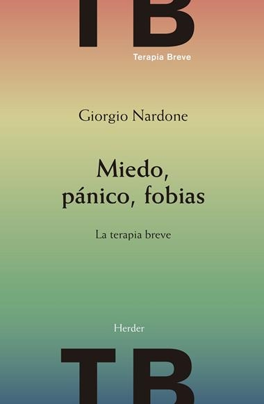 MIEDO PÁNICO FOBIAS | 9788425444029 | GIORGIO NARDONE
