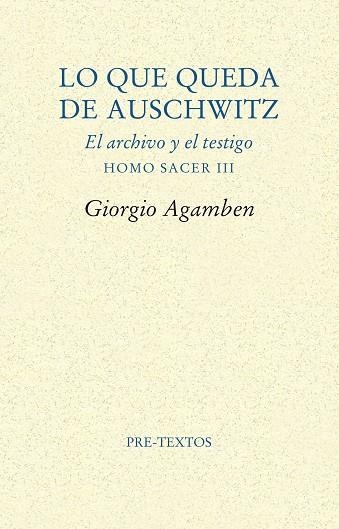 Lo que queda de Auschwitz | 9788481916881 | Giorgio Agamben