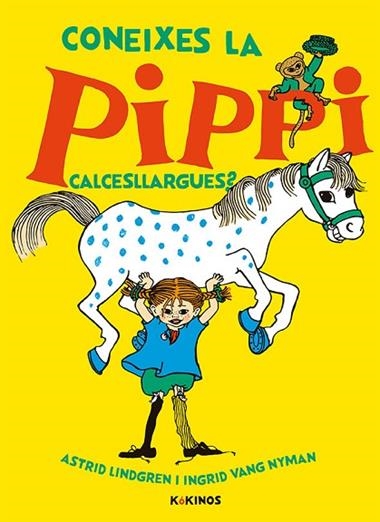 Coneixes la Pippi calcesllargues? | 9788417742300 | Astrid Lindgren