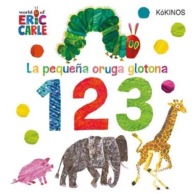123 La pequeña oruga glotona | 9788417742263 | Eric Carle