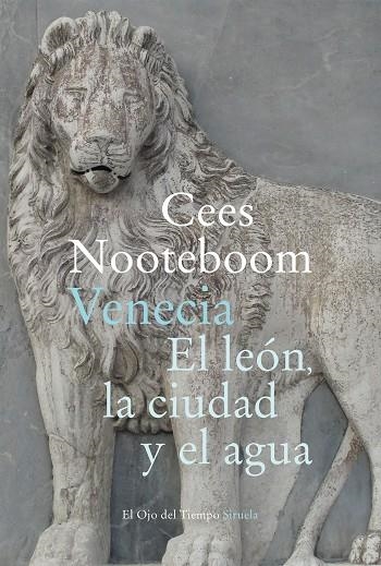 Venecia El león la ciudad y el agua | 9788418245961 | Cees Nooteboom