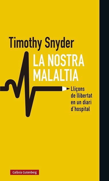 La nostra malaltia | 9788418526008 | Timothy Snyder