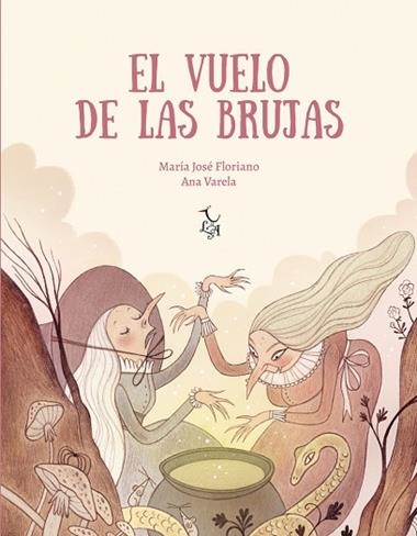 El vuelo de las brujas | 9788412074680 | FLORIANO & VARELA