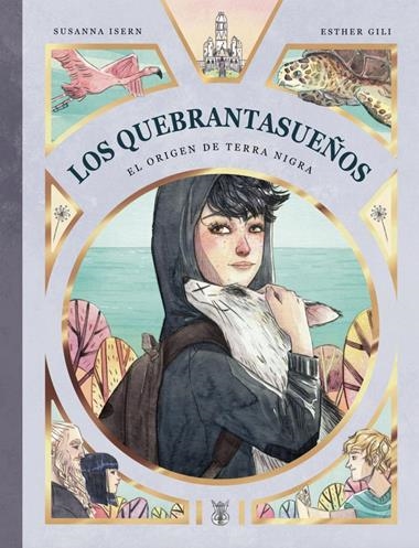 Los Quebrantasueños 02 El origen de Terra Nigra | 9788412210804 | SUSANNA ISERN & ESTHER GILI