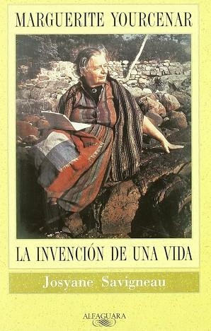 MARGUERITE YOURCENAR LA INVENCION DE UNA VIDA | 9788420426808 | SAVIGNEAU, JOSYANE