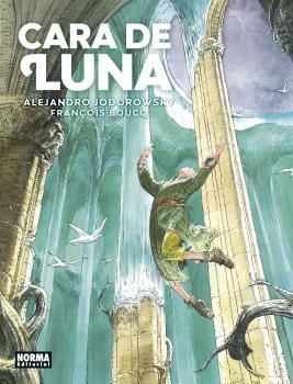 CARA DE LUNA | 9788467941333 | ALEJANDRO JODOROWSKY & FRANÇOIS BOUCQ