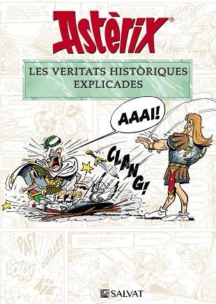 ASTERIX LES VERITATS HISTORIQUES EXPLICADES | 9788469628652 | BERNARD-PIERRE MOLIN & RENE GOSCINNY