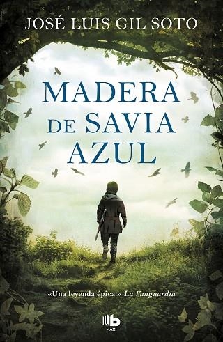 MADERA DE SAVIA AZUL | 9788413141275 | JOSE LUIS GIL SOTO
