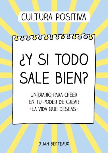 Y SI TODO SALE BIEN? | 9788418057854 | JUAN BERTEAUX