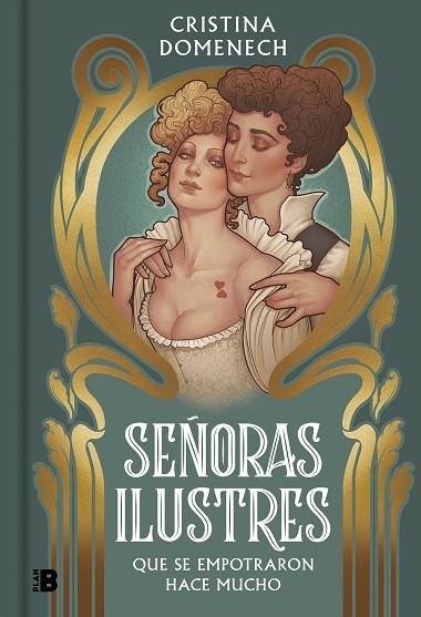SEÑORAS ILUSTRES QUE SE EMPOTRARON HACE MUCHO | 9788417809683 | CRISTINA DOMENECH
