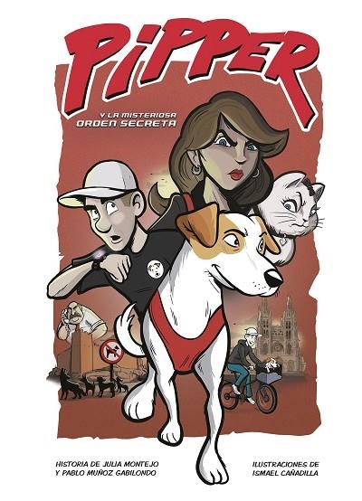 PIPPER Y LA MISTERIOSA ORDEN SECRETA | 9788420451589 | PABLO MUÑOZ GABILONDO & JULIA MONTEJO