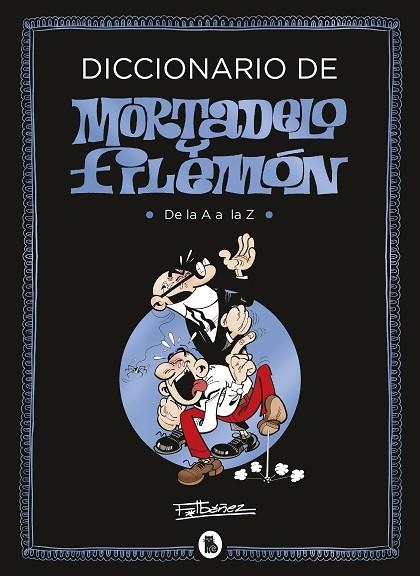 DICCIONARIO DE MORTADELO Y FILEMÓN | 9788402424013 | FRANCISCO IBAÑEZ
