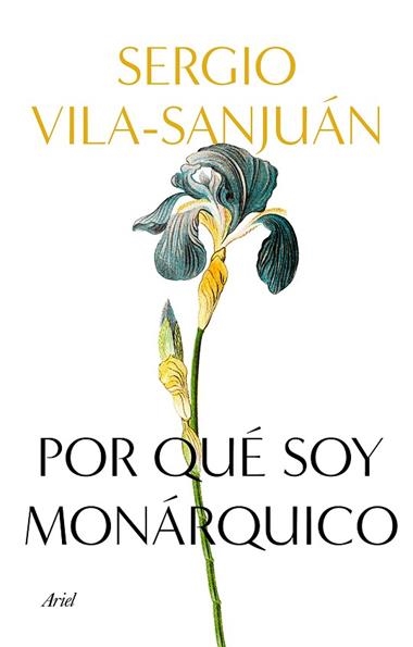 POR QUÉ SOY MONÁRQUICO | 9788434433113 | SERGIO VILA-SANJUÁN
