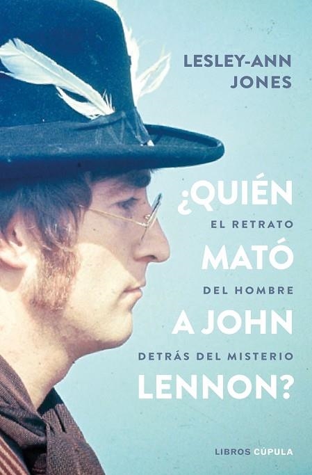 QUIÉN MATÓ A JOHN LENNON? | 9788448027476 | LESLEY-ANN JONES