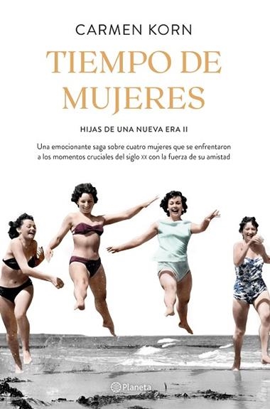 HIJAS DE UNA NUEVA ERA 02 TIEMPO DE MUJERES | 9788408234531 | Carmen Korn