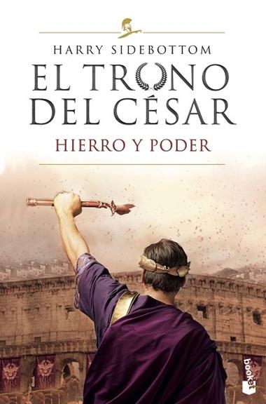 El trono del césar Hierro y poder | 9788467060942 | Harry Sidebottom