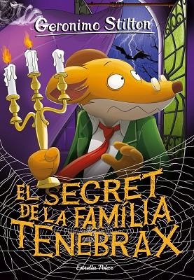 GERONIMO STILTON El secret de la família Tenebrax | 9788418443275 | Geronimo Stilton