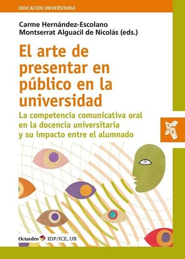 El arte de presentar en público en la universidad | 9788418348358 | Montserrat Alguacil de Nicolás