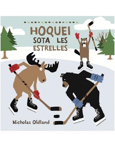 HOQUEI SOTA LES ESTRELLES | 9788415315841 | NICHOLAS OLDLAND