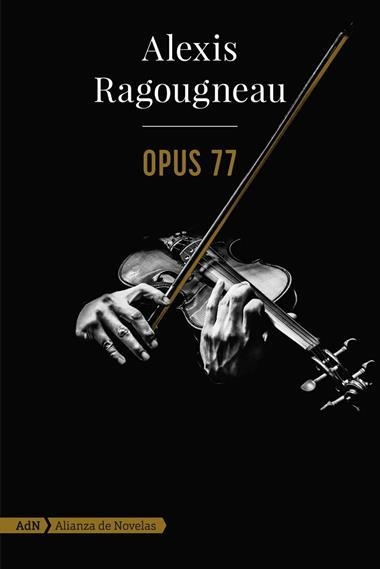 OPUS 77 (ADN) | 9788491818199 | ALEXIS RAGOUGNEAU