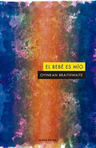 El bebé es mío | 9788412144260 | OYINKAN BRAITHWAITE