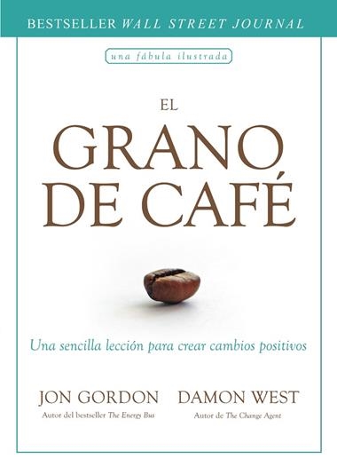 El grano de café | 9788417963163 | Jon Gordon