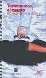 TERMINEMOS EL CUENTO | 9788420449654 | VARIS