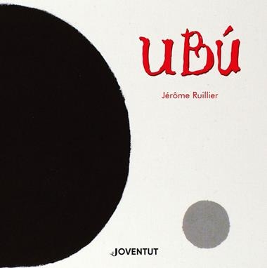 UBÚ | 9788426146762 | JEROME RUILLIER