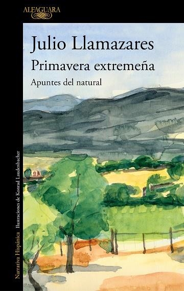 PRIMAVERA EXTREMEÑA | 9788420456324 | JULIO LLAMAZARES