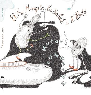 EL SR. MONGETA LA SABATA I EL BOTÓ | 9788412197846 | NATASHA DOMANOVA