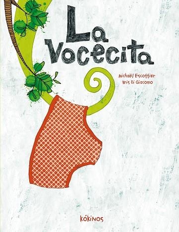 La vocecita | 9788492750757 | Michael Escoffier & Kris Di Giacomo
