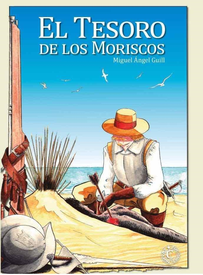 EL TESORO DE LOS MORISCOS | 9788409232260 | MIGUEL ANGEL GUILL