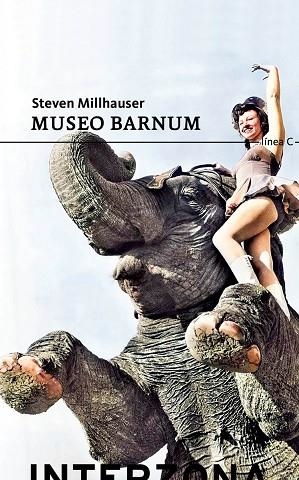 Museo Barnum | 9789877900156 | STEVEN MILLHAUSER