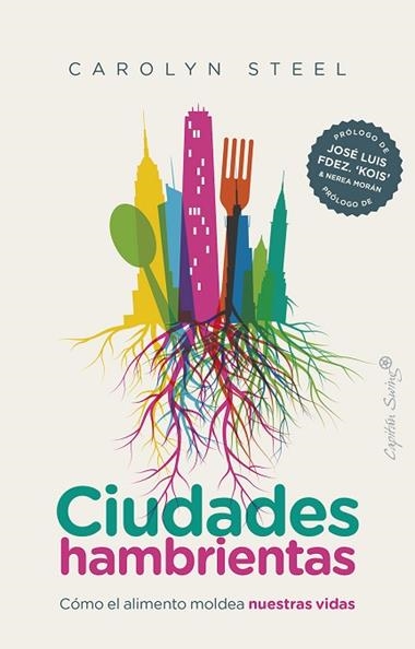 Ciudades hambrientas | 9788412135442 | CAROLYN STEEL