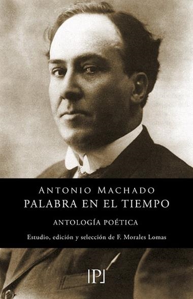 PALABRA EN EL TIEMPO | 9788418082597 | ANTONIO MACHADO