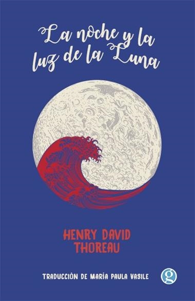 La noche y la luz de la Luna | 9789874086952 | HENRY DAVID THOREAU