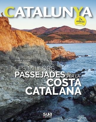 CATALUNYA 05 LES MILLORS PASSEJADES PER LA COSTA CATALANA | 9788482167329 | ROGER ROVIRA RIUS