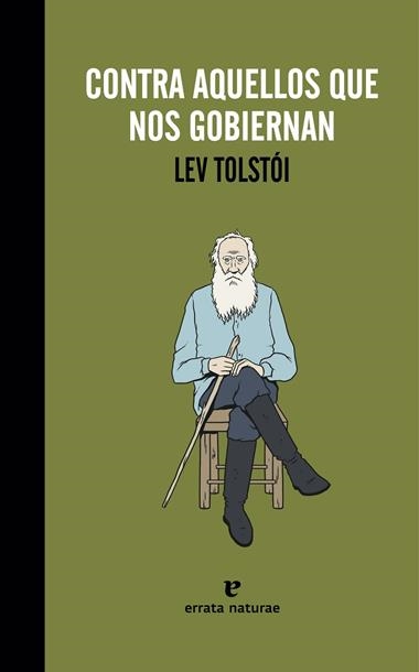 CONTRA AQUELLOS QUE NOS GOBIERNAN | 9788415217633 | LEV TOLSTOI