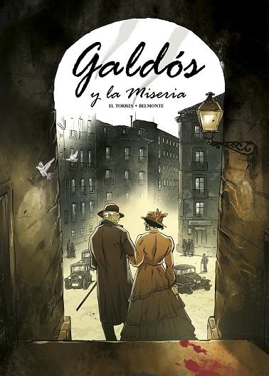 Galdós y la Miseria | 9788417989491 | EL TORRES & ALBERTO BELMONTE