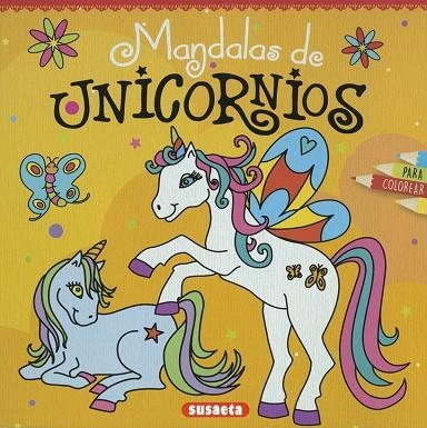 MANDALAS DE UNICORNIOS PARA COLOREAR | 9788467769197 | EQUIPO SUSAETA